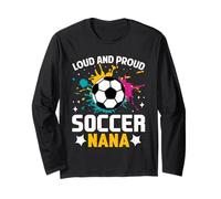 Loud Orgulloso Soccer Nana Shirt Cute Color Football Sport Ball Manga Larga