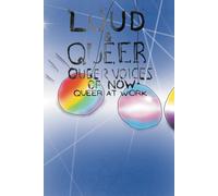 LOUD & QUEER 21: Queer at Work (LOUD & QUEER ZINE)