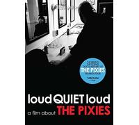 Loud Quiet Loud - A Film About the Pixies by Mvd Visual