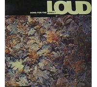 LOUD - SONG FOR THE LONELY 12 inch (12" Vinyl) UK CHINA 1991