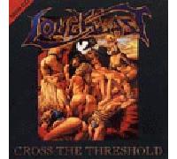 Loudblast - Cross The Treshold Gestrichen [Import]