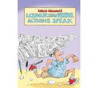 Louder Than Words, Actions Speak