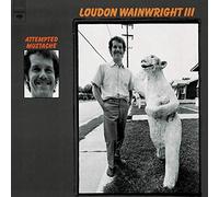 Loudon Wainwright - Attempted Mustache