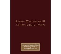 Loudon Wainwright III - Surviving Twin