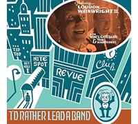 Loudon Wainwright III I'd Rather Lead a Band (Vinyl) 12" Album