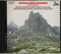 Loughran/Pinkett - Havergal Brian - Symphonies 10 & 21