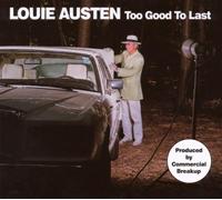 Louie Austen - Too Good to Last-Ep