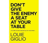 Louie Giglio Don't Give the Enemy a Seat at Your T (Tapa dura) (Importación USA)