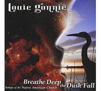 Louie Gonnie – Breathe Deep the Dusk Fall: Songs of the Native Am – CD