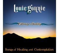 Louie Gonnie Pathway to Destiny: Songs of Healing and Con (CD) (Importación USA)