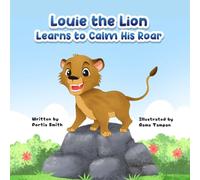 Louie the Lion Learns to Calm His Roar