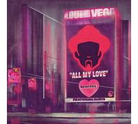 Louie Vega - All My Love Remixes