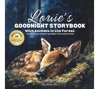 Louie's Goodnight Storybook with Animals in the Forest: A Personalized Bedtime Book for Louie | Plus: 20 Calming, Screen-Free Sleep Ideas