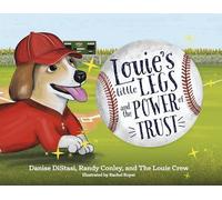Louie's Little Legs and the Power of Trust