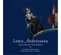 Los Angeles Philharmonic - Andriessen: Theatre of the World