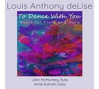 Louis Anthony Delise - To Dance With You