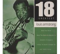 Louis Armstrong - 18 Greatest