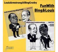 Louis Armstrong, Bing Crosby - Fun with Bing & Louis 1949-1951 [ORIGINAL RECORDINGS REMASTERED] Import Edition by Louis Armstrong, Bing Crosby (2004) Audio CD
