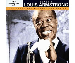 Louis Armstrong - Classic Louis Armstrong - The Universal Masters Collection
