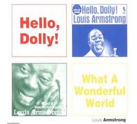 Louis Armstrong - Hello, Dolly! /What a Wonderfu