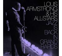 Louis Armstrong & His All Stars - Jazz Is Back In Grand Rapids [Vinilo]