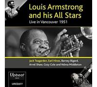 Louis Armstrong and his All Stars featuring Jack Teagarden and Earl Hines - Live In Vancouver 1951