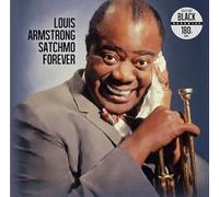Louis Armstrong - Louis Armstrong - Satchmo Forever - Limited r. Black