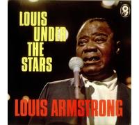 Louis Armstrong - Louis Under The Stars