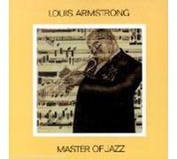 Louis Armstrong - Master of Jazz