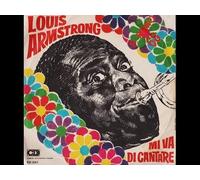Louis Armstrong - Mi Va Di Cantare / Grassa E Bella [Vinilo de 7 pulgadas - 45 rpm]