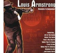 Louis Armstrong - Moments To Remember