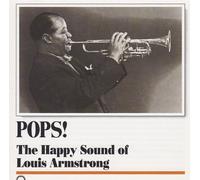 Louis Armstrong - Pops! The Happy Sound Of Louis Armstrong
