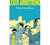 Louis Armstrong: Potato Head Blues (comic + 2cd S)