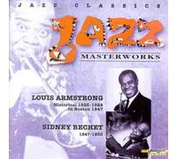 Louis Armstrong & Sidney Beche - Jazz Classics Masterworks