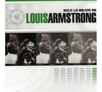 Louis Armstrong - Solo Lo Mejor De