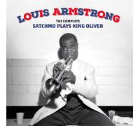 The Complete Satchmo Plays King Oliver