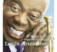 Louis Armstrong - What A Wonderful World