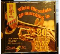 Louis Armstrong - When The Saints Go Marching In (20 All Time Jazz Greats) [UK Import]