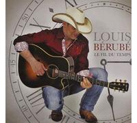 Louis Berube - Le Fil du Temps [Import]