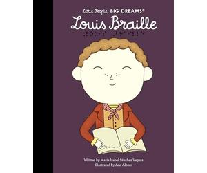 Louis Braille (133): Little People, BIG DREAMS