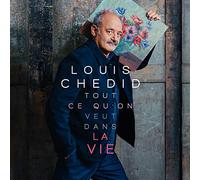 Louis Chedid - Tout Ce Quon Veut Dans la Vie