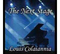 Louis Colaiannia - The Next Stage