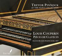 Louis Couperin: Pieces De Clavecin (Trevor Pinnock At The FlintCollection)