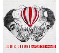 Louis Delort - La folie des hommes
