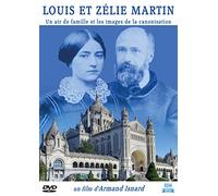Louis et zélie martin, un air de famille et les images de la canonisation [Francia] [DVD]