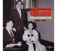 Louis-Ferdinand Celine - Anthologie 1894-1961