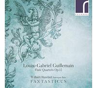 Louis-Gabriel Guillemain: Flute Quartets, Op. 12