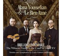Louis Gabriel Guillemain : Sonate pour violon et symphonies. Youssefian, Le Bien Aimé.