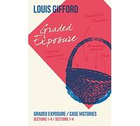 Louis Gifford Aches and Pains Book Three: Graded Exposure Sections 1-4 Case Histories Sections 1-4 (3)