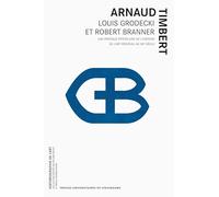 Louis Grodecki et Robert Branner: Une pratique épistolaire de l’histoire de l’art médiéval au XXe siècle